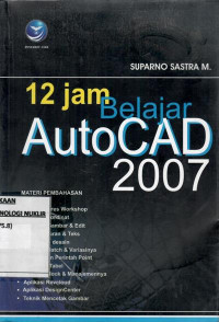 12 jam belajar AutoCAD 2007