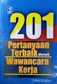 201 pertanyaan terbaik untuk wawancara kerja