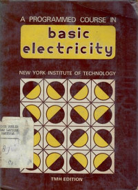 A programmed course in basic electricity