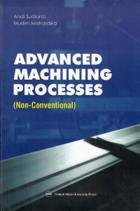 Advanced machining processes (non-conventional)