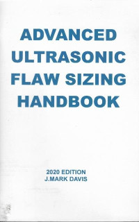 Advanced ultrasonic flaw sizing handbook