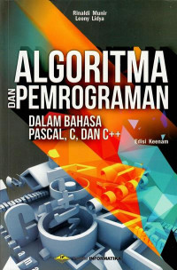 Algoritma dan pemrograman dalam bahasa Pascal, C, dan C++