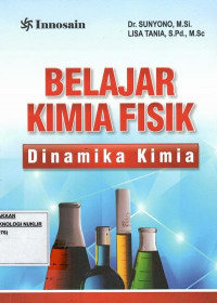 Belajar kimia fisik : dinamika kimia