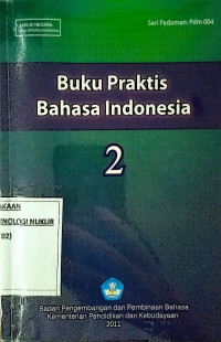 Buku praktis Bahasa Indonesia jilid 2