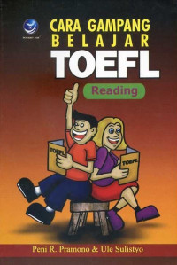 Cara gampang belajar TOEFL : reading