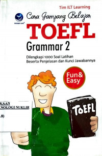 Cara gampang belajar TOEFL : grammar 2