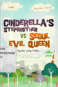 Cinderella's stepbrother vs Seoul evil queen : kejutan yang indah