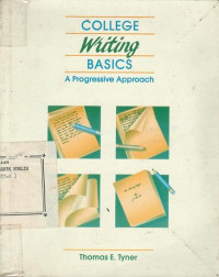 College writing basics : a progressive approach