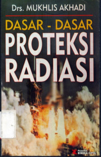 Dasar-dasar proteksi radiasi