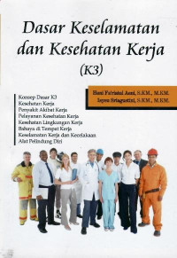 Dasar keselamatan dan kesehatan kerja (K3)