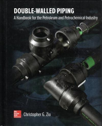 Double-walled piping : a handbook for the petroleum and petrochemical industry