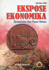 Ekspose ekonomika : globalisme dan pasar bebas