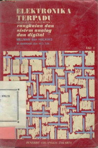 Elektronika terpadu : rangkaian dan sistem analog dan digital jilid 1