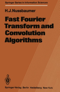 Fast fourier transform and convolution algorithms