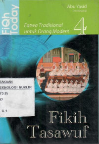 Fiqh today : fatwa tradisional untuk orang modern buku 4 fikih tasawuf