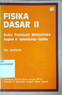 Fisika dasar II : buku panduan mahasiswa