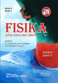 Fisika untuk sains dan teknik : buku 1