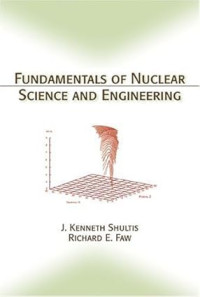 Fundamental of nuclear science and engineering