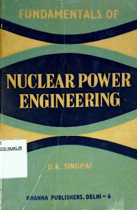 Fundamentals of nuclear power engineering