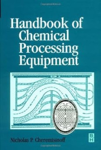 Handbook of chemical processing equipment