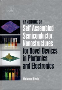 Handbook of self assembled semiconductor nanostructures for novel devices in photonics and electronics