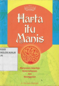 Harta itu manis