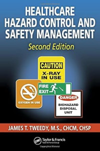 Healthcare hazard control and safety management