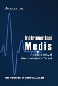 Instrumentasi medis : analisis sinyal dan instrumen terapi