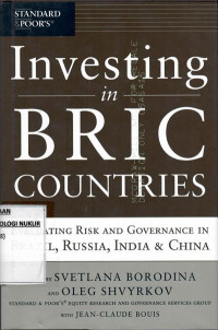 Investing in BRIC countries : evaluating risk and governance in Brazil, Russia, India, and China