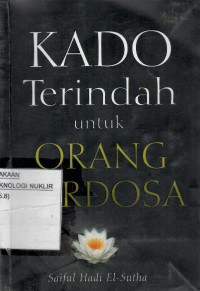 Kado terindah untuk orang berdosa : tuntunan meraih husnul khatimah