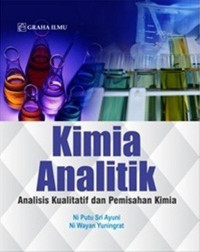 Kimia analitik : analisis kualitatif dan pemisahan kimia