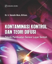 Kontaminasi kontrol dan teori difusi : teknik pembuatan sensor layar sentuh