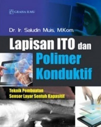 Lapisan ITO dan polimer konduktif : teknik pembuatan sensor layar sentuh kapasitif