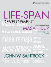 Life-span development = perkembangan masa-hidup jilid 2