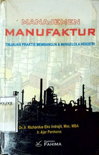 Manajemen manufaktur : suatu tinjauan praktis