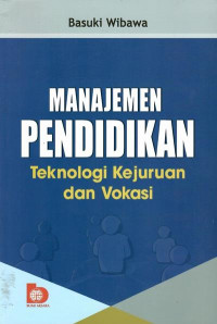 Manajemen pendidikan teknologi kejuruan dan vokasi