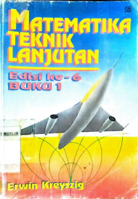 Matematika teknik lanjutan : buku 1