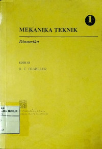 Mekanika teknik jilid 1 : dinamika