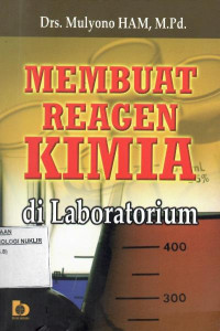 Membuat reagen kimia di laboratorium