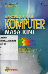 Mengenal sistem komputer masa kini