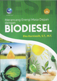 Merancang energi masa depan dengan biodiesel