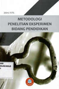 Metodologi penelitian eksperimen bidang pendidikan