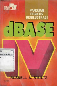 Panduan praktis berilustrasi dBase IV