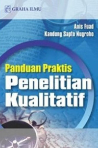 Panduan praktis penelitian kualitatif