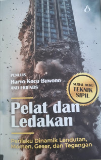 Pelat dan ledakan: perilaku dinamik lendutan, momen, geser, dan tegangan