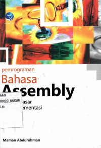 Pemrograman Bahasa Assembly : konsep dasar dan implementasi