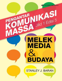 Pengantar komunikasi massa jilid 1