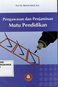 Pengawasan dan penjaminan mutu pendidikan