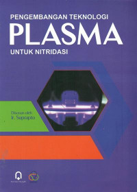 Pengembangan teknologi plasma untuk nitridasi