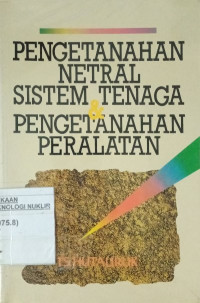 Pengetanahan netral sistem tenaga dan pengetanahan peralatan